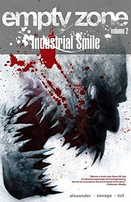 EMPTY ZONE VOLUME 2: INDUSTRIAL SMILE By Jason Shawn Alexander **Excellent**