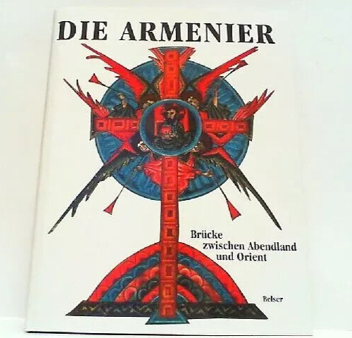 Die Armenier. Brücke zwischen Abendland und Orient. Novello, Adriano A.: - Bild 1 von 1