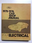 New ListingFord 1975 - 1976 Car Service Shop Manual Volume 3 Electrical