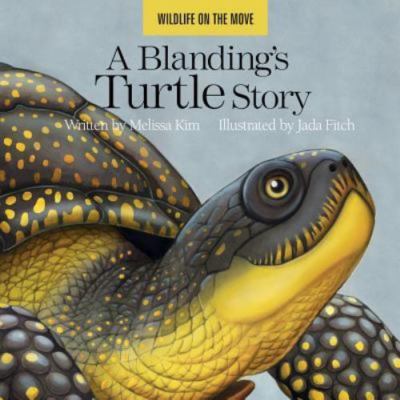 A Blanding's Turtle Story by Kim, Melissa