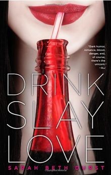 Drink, Slay, Love von Durst, Sarah Beth | Buch | Zustand sehr gut