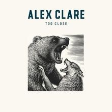 Too Close (2-Track) von Clare,Alex | CD | Zustand sehr gut