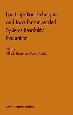 Paolo Prinetto (u. a.) | Fault Injection Techniques and Tools for Embedded...