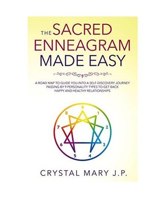 The Sacred Enneagram Made Easy: A Road Map to Guide You on a Self-Discovery Jour