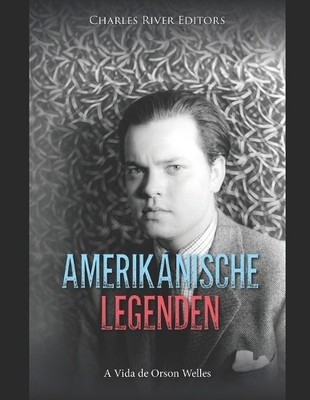 Charles River Editors Amerikanische Legenden (Taschenbuch)