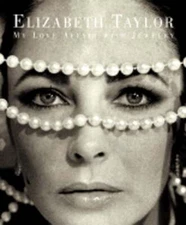 Elizabeth Taylor: My Love Affair with Jewelry by Elizabeth Taylor: Used
