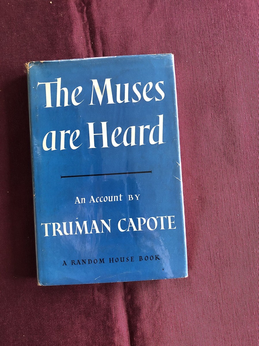 The Muses Are Heard by Truman Capote