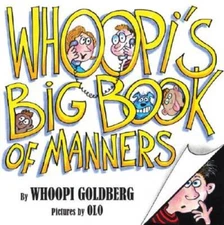 Whoopi's Big Book of Manners - Hardcover By Goldberg, Whoopi - GOOD