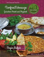 Tierfreischnauze - Zwischen Orient Und Okzident Vegan Mutfak ... Canan (U. A.)