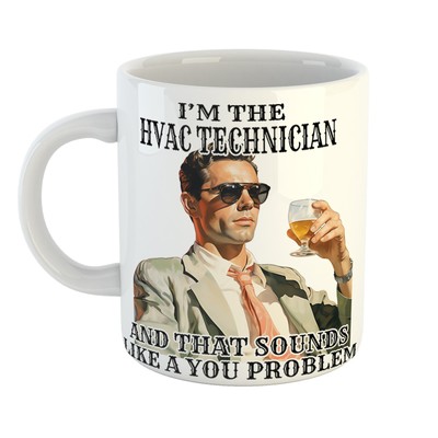 Geschenk-Tasse Arbeit Spaß - HLK-TECHNIKER, DER KLINGT WIE EIN DU-PROBLEM Druck