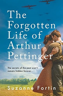 The Forgotten Life of Arthur Pettinger: absolutely... - Fortin, Suzanne