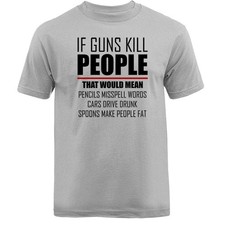 If Guns Kill People 2nd Amendment 2A Gun Rights Anti Gun Control T-shirt