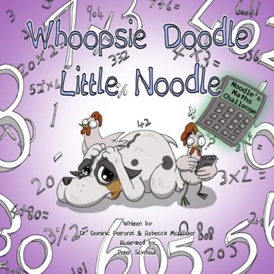 Whoopsie Doodle Little Noodle: Noodle's Maths Challenge,Dr Domin