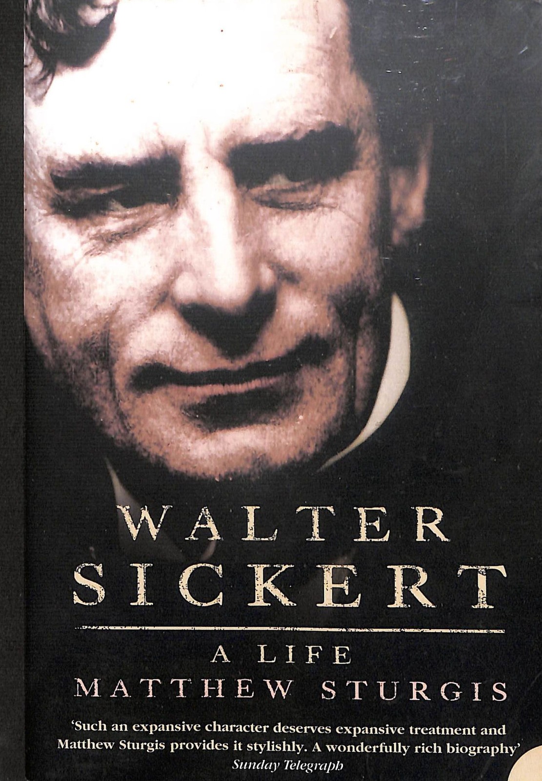 Walter Sickert: A Life by Sturgis, Matthew