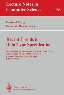 Recent Trends in Data Type Specification Hartmut Ehrig