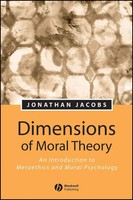 Dimensions Of Moral Theory: An Introduction To Met Aethics and Moral Psychology