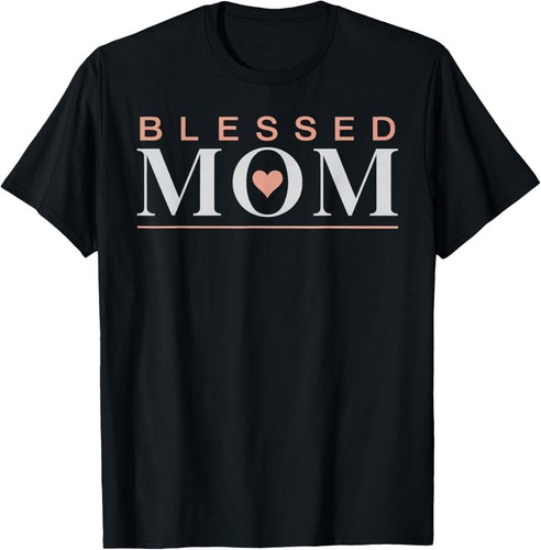 Cute Blessed Mom With Heart Funny Women Mom Mother's Day T-Shirt S-5XL