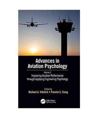Improving Aviation Performance through Applying Engineering Psychology: Advances
