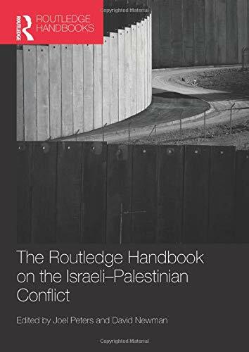 Routledge Handbook on the Israeli-Palestinian Conflict, Peters 9781138925373..