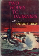 Two Hours to Darkness by Antony Trew (Random House, 1962, Hardcover)