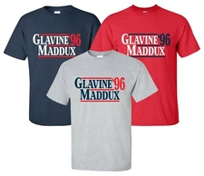 Glavine Maddux '96 T-Shirt Sizes S-4XL president election custom sports fan gift