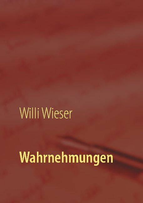 Thumbnail - Willi Wieser / Wahrnehmungen
