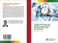 RogéRio GonçAlves Donha | GestãO Do Tempo Em Projetos De Produtos...