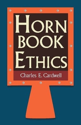 Charles Cardwell Hornbook Ethics (Paperback) (UK IMPORT)