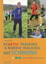 Reaktiv Training Und Nordic Walking Mit Schwung