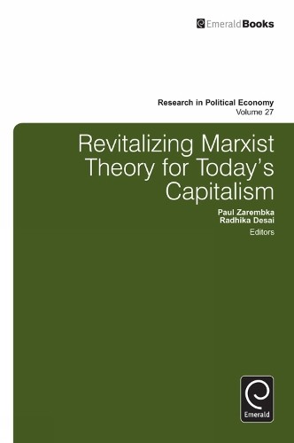 Paul Zarembka Revitalizing Marxist Theory for Today's Capitalism (Hardback)