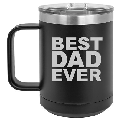 15oz Tumbler Coffee Mug Handle & Lid Travel Cup Vacuum Insulated Best Dad  Ever | eBay