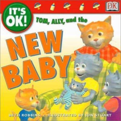 It's OK: Tom, Ally, and the New Baby (It's OK!) by Beth Robbins