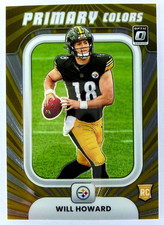 2025 Donruss Optic WILL HOWARD #13 RC Rookie Primary Colors Insert - Steelers