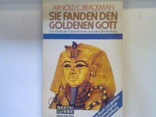Sie fanden den goldenen Gott : das Grab des T...