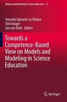 Towards A Competence-Based View On Models And Modeling In Science Education Anne