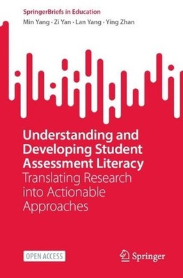 Understanding and Developing Student Assessment Literacy: Translating Research i