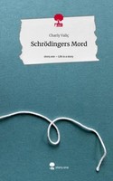 SchröDingers Mord. Life Is A Story - Story.One Charly Valiç