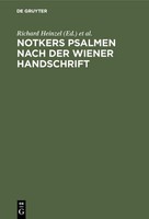 Notkers Psalmen Nach Der Wiener Handschrift Richard Heinzel