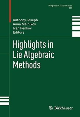 Highlights in Lie Algebraic Methods (Progress in Mathematics, Buch Birkhäuser
