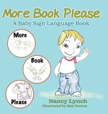 More Book Please: A Baby Sign Language Book