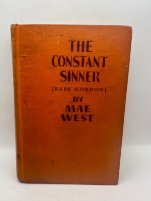 The Constant Sinner [Babe Gordon] 4th printing 1931