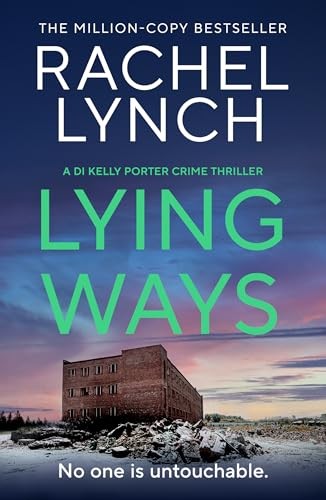 Lying Ways (Detective Kelly Porter, 9) [Paperback] [Dec 04, 2025] Lynch, Rachel