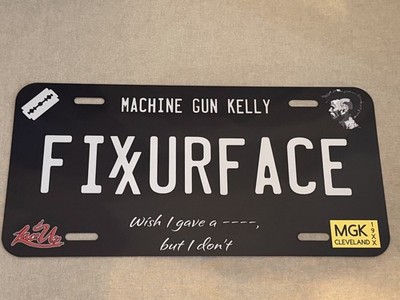 License Plate Inspired By MGK / Machine Gun Kelly - FIX UR FACE