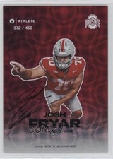 2023 Ohio State Unviersity Buckeyes Signature Series 372/450 Josh Fryar Auto 0ae