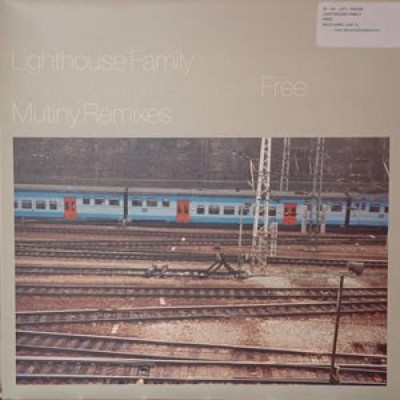 Lighthouse Family - (I Wish I Knew How It Would Feel To Be) Free / One (Mutiny R