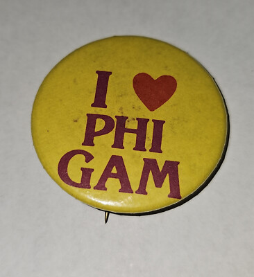 Vintage I Love Phi Gam Pinback Button #385