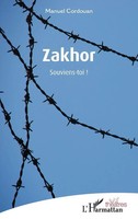 Zakhor Souviens-Toi ! Manuel Cordouan Taschenbuch Théâtres 98 S. FranzöSisch