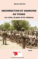 Haroun Zorrino | Insurrection Et Anarchie Au Tchad | Taschenbuch | FranzöSisch