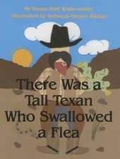 There Was a Tall Texan Who Swallowed a Flea by Kralovansky, Susan