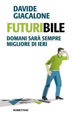 Buch - David Jacalon - Futuribile. Morgen wird es immer besser sein als gestern - Ru